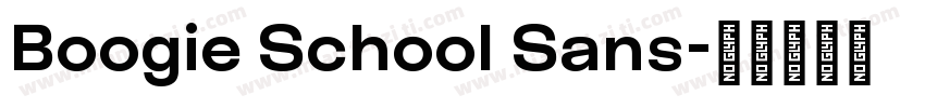 Boogie School Sans字体转换